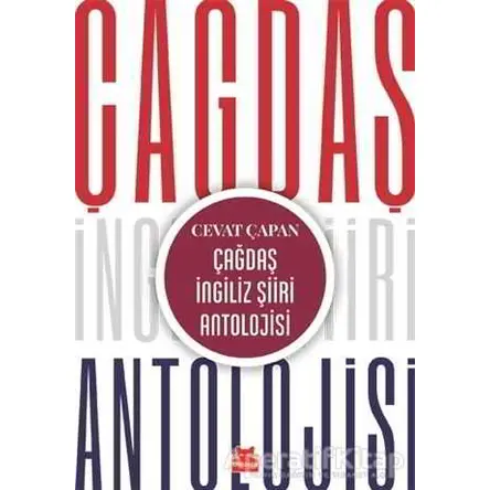 Çağdaş İngiliz Şiiri Antolojisi - Cevat Çapan - Kırmızı Kedi Yayınevi