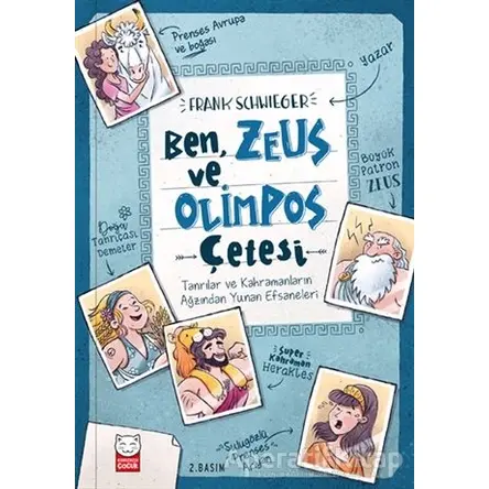 Ben, Zeus ve Olimpos Çetesi - Frank Schwieger - Kırmızı Kedi Çocuk