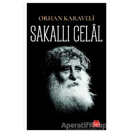 Sakallı Celal - Orhan Karaveli - Kırmızı Kedi Yayınevi