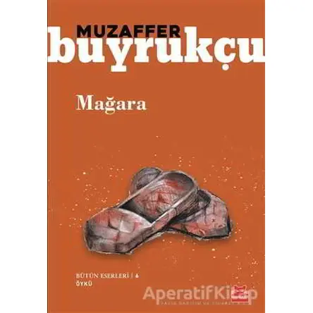 Mağara - Muzaffer Buyrukçu - Kırmızı Kedi Yayınevi