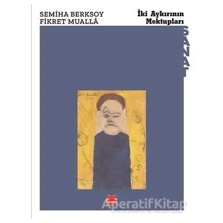 İki Aykırının Mektupları - Semiha Berksoy - Kırmızı Kedi Yayınevi