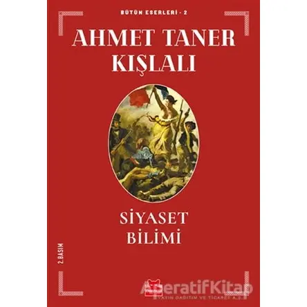 Siyaset Bilimi - Ahmet Taner Kışlalı - Kırmızı Kedi Yayınevi