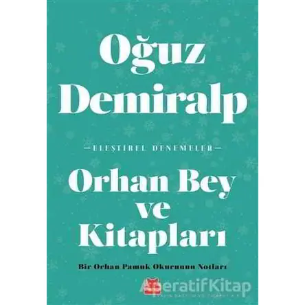 Orhan Bey ve Kitapları - Oğuz Demiralp - Kırmızı Kedi Yayınevi