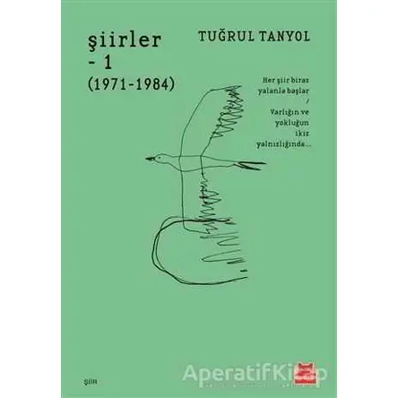 Şiirler 1 (1971 - 1984) - Tuğrul Tanyol - Kırmızı Kedi Yayınevi
