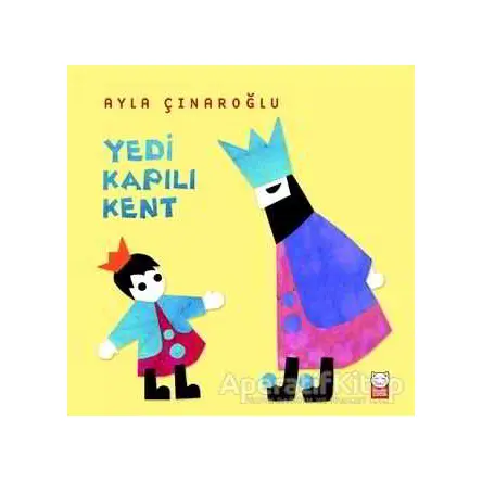 Yedi Kapılı Kent - Ayla Çınaroğlu - Kırmızı Kedi Çocuk