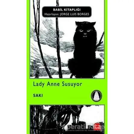 Lady Anne Susuyor - Saki - Kırmızı Kedi Yayınevi