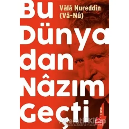 Bu Dünyadan Nazım Geçti - Vala Nureddin - Kırmızı Kedi Yayınevi