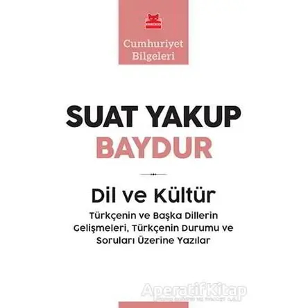 Dil ve Kültür - Suat Yakup Baydur - Kırmızı Kedi Yayınevi