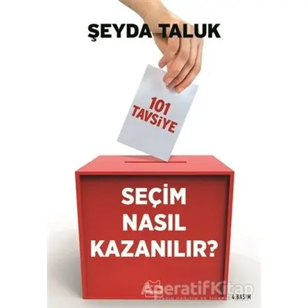 Seçim Nasıl Kazanılır? - Şeyda Taluk - Kırmızı Kedi Yayınevi