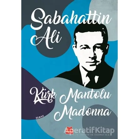 Kürk Mantolu Madonna - Sabahattin Ali - Kırmızı Kedi Yayınevi