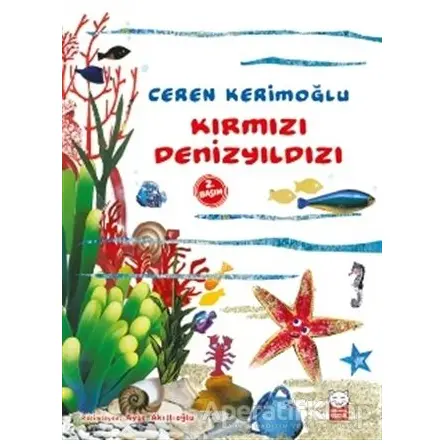 Kırmızı Denizyıldızı - Ceren Kerimoğlu - Kırmızı Kedi Çocuk