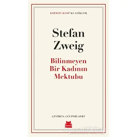 Bilinmeyen Bir Kadının Mektubu - Stefan Zweig - Kırmızı Kedi Yayınevi