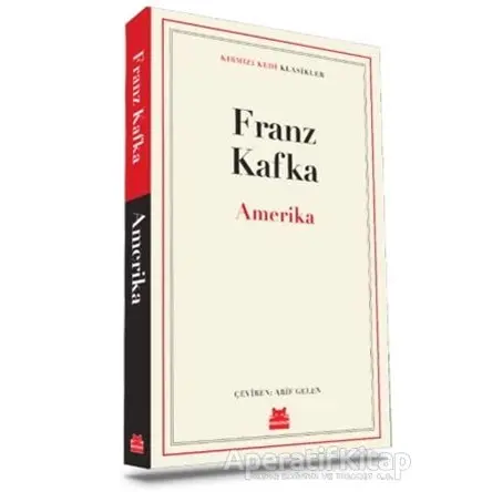 Amerika - Franz Kafka - Kırmızı Kedi Yayınevi