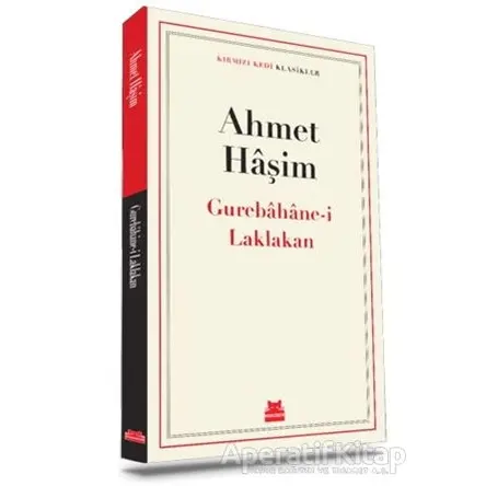 Gurebahane-i Laklakan - Ahmet Haşim - Kırmızı Kedi Yayınevi