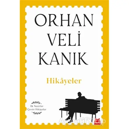 Hikayeler - Orhan Veli Kanık - Kırmızı Kedi Yayınevi