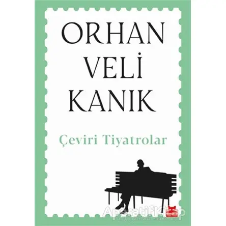 Çeviri Tiyatrolar - Orhan Veli Kanık - Kırmızı Kedi Yayınevi