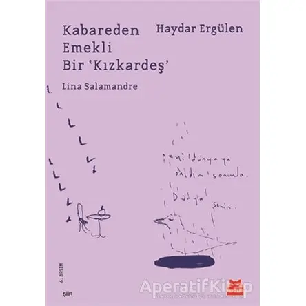 Kabareden Emekli Bir Kızkardeş Lina Salamandre - Haydar Ergülen - Kırmızı Kedi Yayınevi