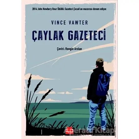 Çaylak Gazeteci - Vince Vawter - Kırmızı Kedi Çocuk