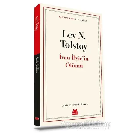 İvan İlyiç’in Ölümü - Lev Nikolayeviç Tolstoy - Kırmızı Kedi Yayınevi