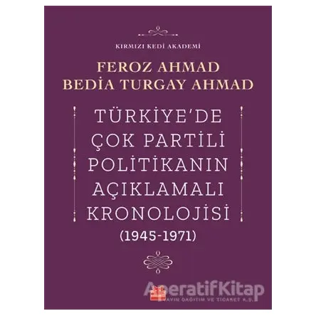 Türkiyede Çok Partili Politikanın Açıklamalı Kronolojisi (1945-1971)