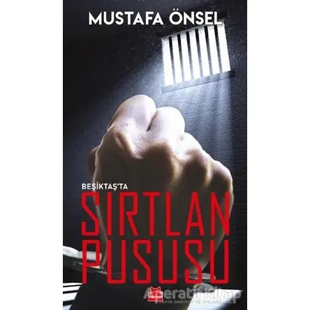 Beşiktaş’ta Sırtlan Pususu - Mustafa Önsel - Kırmızı Kedi Yayınevi