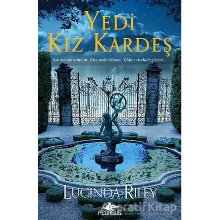 Yedi Kız Kardeş - Lucinda Riley - Pegasus Yayınları