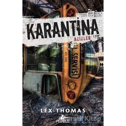 Karantina: Azizler - Lex Thomas - Pegasus Yayınları