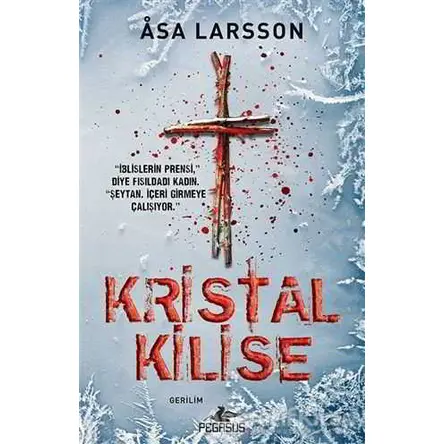 Kristal Kilise - Asa Larsson - Pegasus Yayınları
