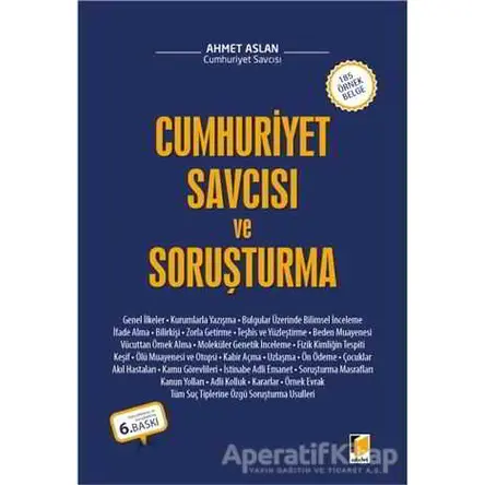Cumhuriyet Savcısı ve Soruşturma - Ahmet Aslan - Adalet Yayınevi
