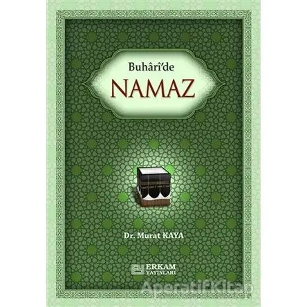 Buharide Namaz - Murat Kaya - Erkam Yayınları