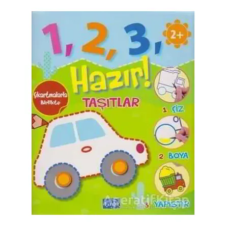 Taşıtlar - 1, 2, 3, Hazır! - Kolektif - Parıltı Yayınları