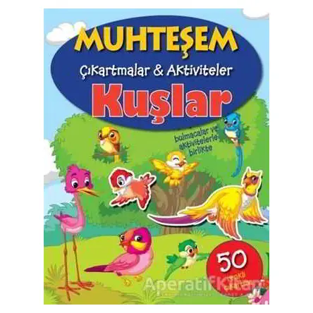 Muhteşem Çıkartmalar - Aktiviteler Kuşlar - Kolektif - Parıltı Yayınları