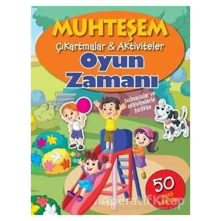 Muhteşem Çıkartmalar - Aktiviteler Oyun Zamanı - Kolektif - Parıltı Yayınları