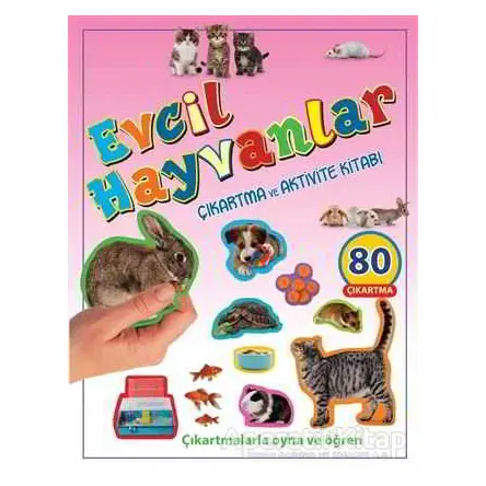 Evcil Hayvanlar Çıkartma ve Aktivite Kitabı - Kolektif - Parıltı Yayınları