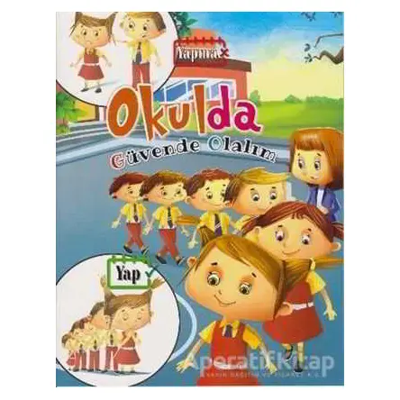 Okulda - Güvende Olalım - Kolektif - Parıltı Yayınları