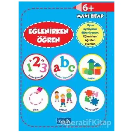 Eğlenirken Öğren Mavi Kitap - Kolektif - Parıltı Yayınları