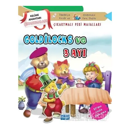Goldilocks ve Üç Ayı - Çıkartmalı Peri Masalları - Kolektif - Parıltı Yayınları