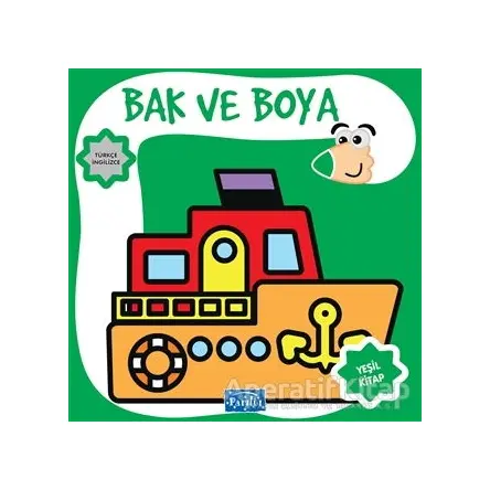 Bak ve Boya - Yeşil Kitap - Kolektif - Parıltı Yayınları