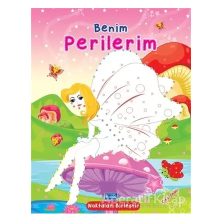 Benim Perilerim - Noktaları Birleştir Çıkartmalı - Kolektif - Parıltı Yayınları