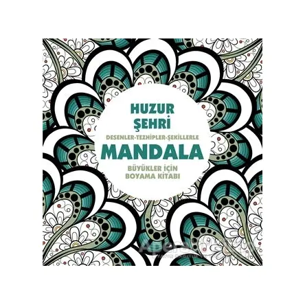 Huzur Şehri - Mandala - Kolektif - Anonim Yayıncılık