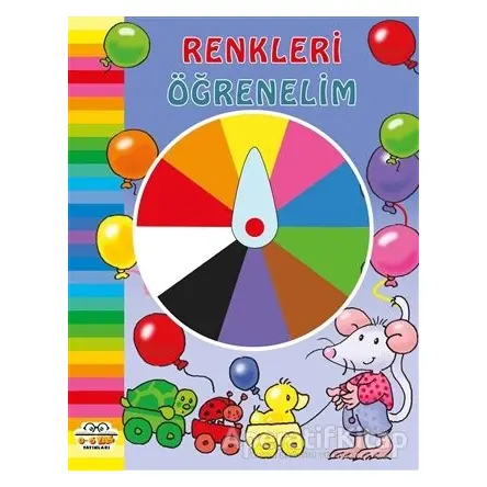Renkleri Öğrenelim - Kolektif - 0-6 Yaş Yayınları