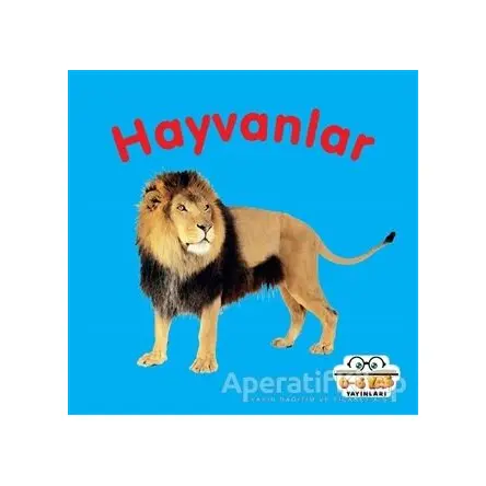 Hayvanlar - Ahmet Altay - 0-6 Yaş Yayınları