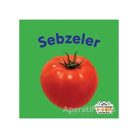 Sebzeler - Ahmet Altay - 0-6 Yaş Yayınları