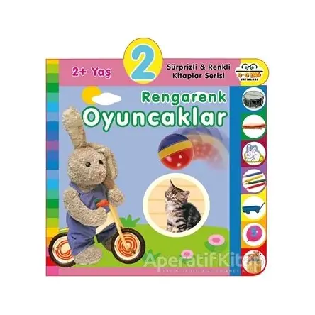 2+ Yaş Rengarenk Oyuncaklar - Kolektif - 0-6 Yaş Yayınları