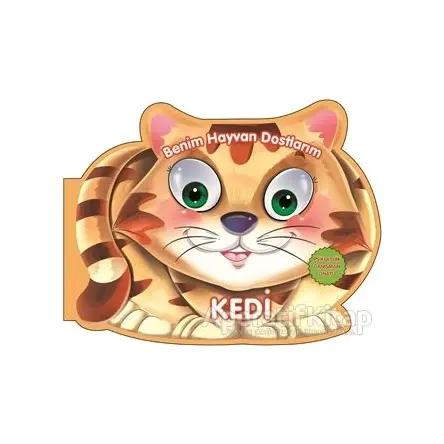 Kedi - Benim Hayvan Dostlarım - Kolektif - 0-6 Yaş Yayınları