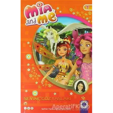 Mia And Me 7 - Sevinç Gözyaşları - Gerhard Hahn - Artemis Yayınları