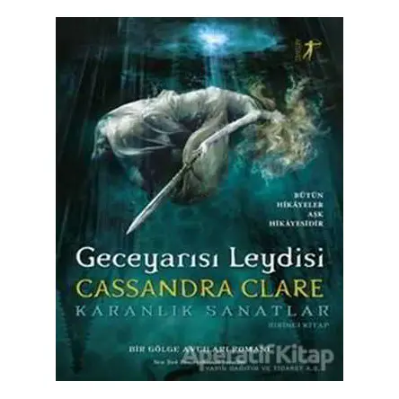 Geceyarısı Leydisi - Karanlık Sanatlar - Cassandra Clare - Artemis Yayınları