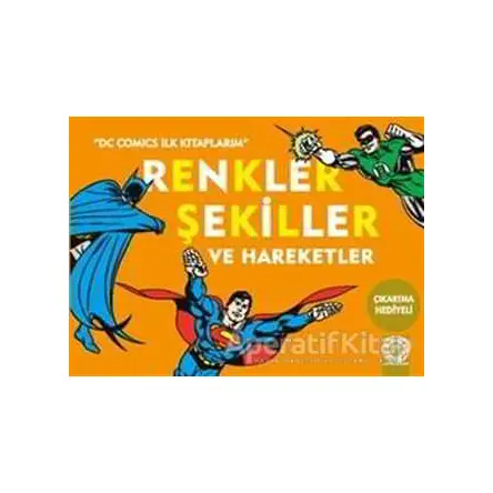 Renkler Şekiller ve Hareketler - Kolektif - Artemis Yayınları