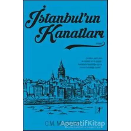 İstanbulun Kanatları - C. M. Mussard - Artemis Yayınları
