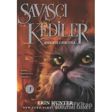 Savaşçı Kediler: Şiddetli Fırtına - Erin Hunter - Artemis Yayınları